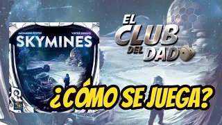 Skymines - Vídeo reseña - El club del dado
