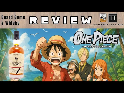 One Piece Adventure Island and John Sleeman and Sons - Sip & Play - Board Game Whisky Pairing