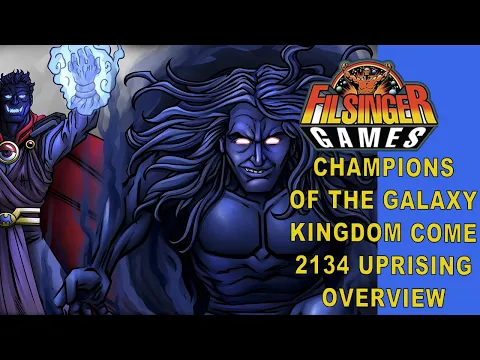Kingdom Come 2134 Uprising Champions of the Galaxy Overview Filsinger Games