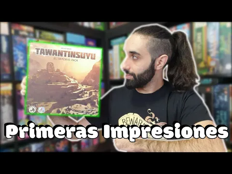 TAWANTINSUYU juego de mesa RESEÑA - PRIMERAS IMPRESIONES