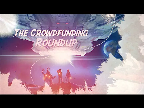 The Crowdfunding Roundup for Tuesday, March 7th