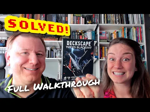 Deckscape: Tokyo Blackout - full walkthrough and solution with Dr Gareth and Laura