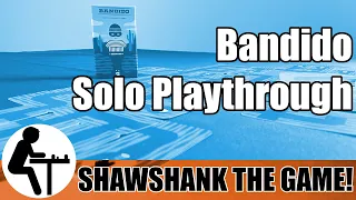 Bandido Solo Playthrough: Shawshank the Game!
