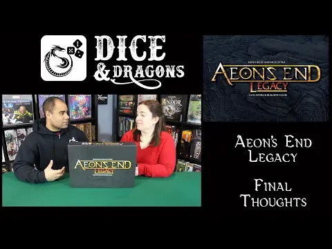 Dice and Dragons - Aeon's End Legacy Final Thoughts