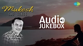 Best of Sad Songs | Mukesh | Old Hindi Collection | Audio Jukebox