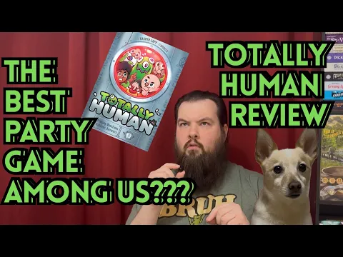 The Best Party Game Among Us?? Totally Human Review