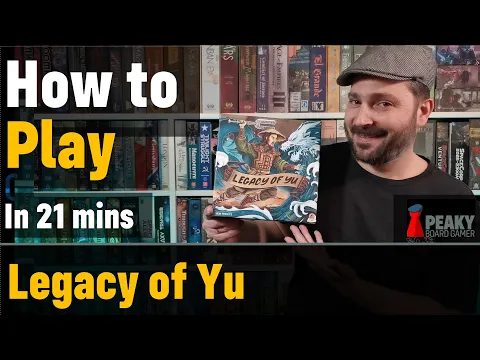 How to play Legacy of Yu board game - Full teach + Visuals - Peaky Boardgamer