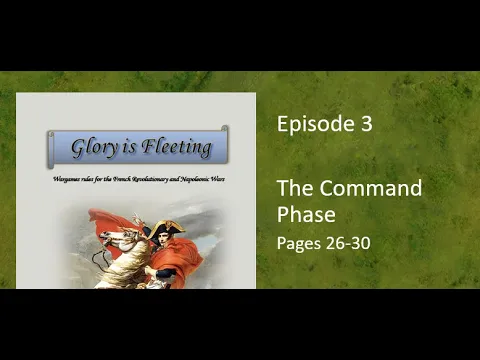 Glory is Fleeting Intro Part Three Commanders and the Command Phase