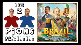 Brazil Imperial - Présentation, règles et avis