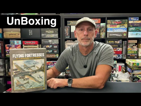 TDG: Flying Fortress: B-17 Missions Over Europe unboxing with Ray