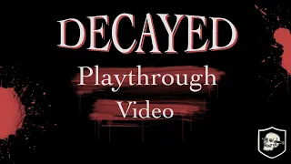 Decayed Playthrough | UnderKeeperGames