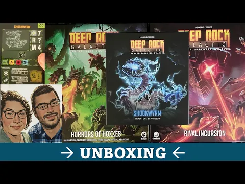 DGA Unboxes: Deep Rock Galactic - Horrors of Hoxxes / Rival Incursion / Shockwyrm Expansions