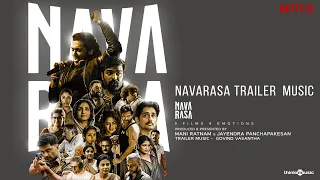 Navarasa Trailer Music | Govind Vasantha | Mani Ratnam & Jayendra Panchapakesan | Netflix