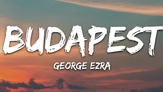 George Ezra - Budapest (Lyrics)