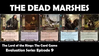 The Dead Marshes Player Card Review | LOTR LCG | Evaluation Series Episode 9