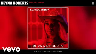 Reyna Roberts - One Way Street (Official Audio)