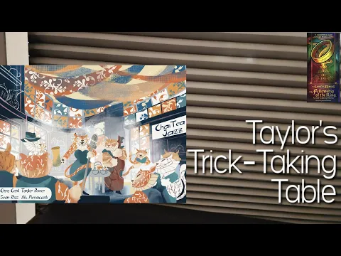 Chai Tea Jazz ~ Taylor's Trick-Taking Table