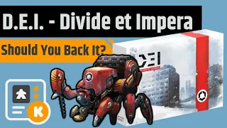 D.E.I. - Divide et Impera - Should You Back It?