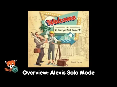 Overview: Alexis Solo Mode for Welcome to...