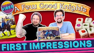 A Few Good Knights Board Game | First Impression Review