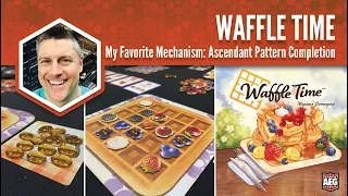 Waffle Time: My Favorite Mechanism