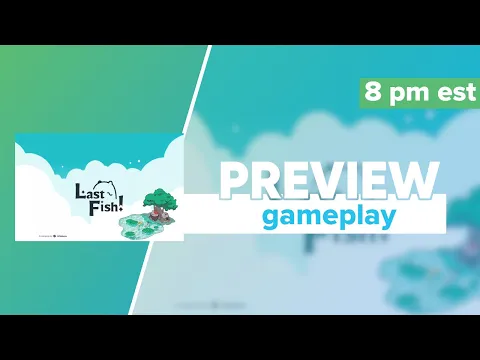 Last Fish! Kickstarter Preview Gameplay & First Impressions | @thegreatpond @whiskerico