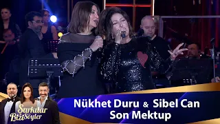 Sibel Can &  Nükhet Duru - SON MEKTUP