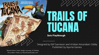 Trails of Tucana Solo Playthrough