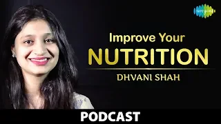 Mind,Body & Soul | Improve your nutrition at work | Nutritionist Dhvani Shah