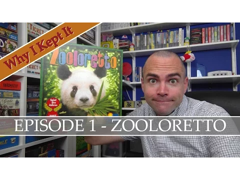 Why I Kept It - Episode 1: Zooloretto