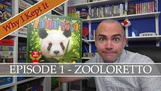Why I Kept It - Episode 1: Zooloretto
