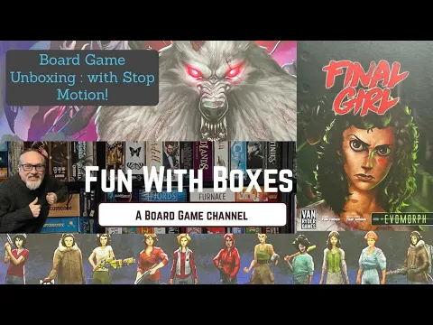 Final Girl Series 2 | All in Kickstarter | Stop Motion Unboxing | Van Ryder Games | Fun with Boxes