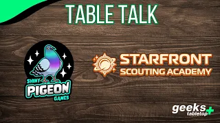 Talking Starfront Scouting Academy with Shiny Pigeon Games - Table Talk