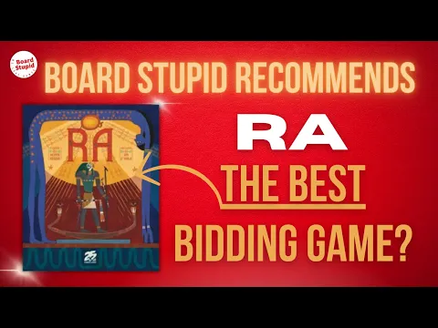Board Stupid Recommends RA - The Best Bidding Board Game?