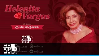 La Flor De La Canela, Helenita Vargas - Audio