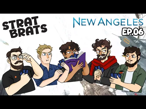 Curse Your Sudden and Inevitable Betrayal | Strat Brats: New Angeles Ep.06