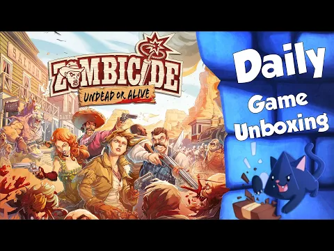 Zombicide: Undead or Alive - Daily Game Unboxing