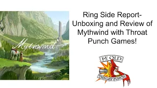 Ring Side Report-RPG Unboxing and Review of Mythwind