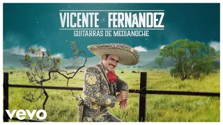 Vicente Fernández - Guitarras de Media Noche (Video Lyrics)