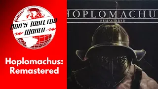 Rob Plays Hoplomachus Remastered