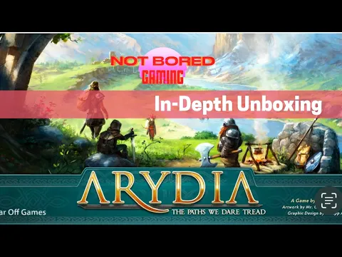 Arydia: The Paths We Dare Tread - In Depth Unboxing - Not Bored Gaming