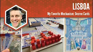 Lisboa: My Favorite Game Mechanism