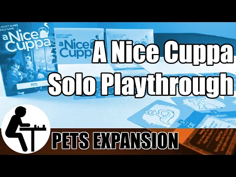 A Nice Cuppa Solo Playthrough: Pets Expansion