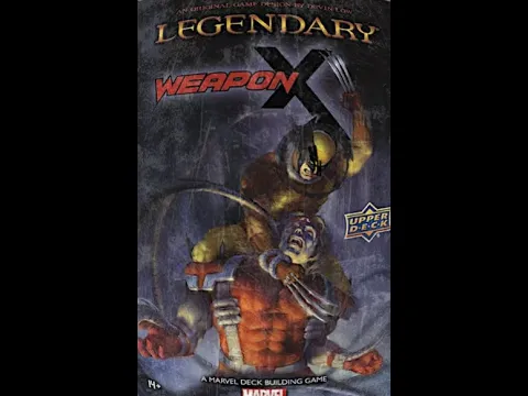 Cracking Open... Marvel Legendary: Weapon X (2024) UpperDeck
