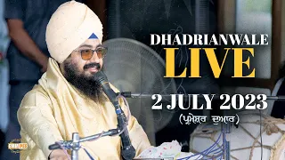 2 July2023 Live from Gurdwara Parmeshar Dwar Dhadrianwale