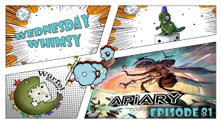 Wednesday Whimsy - Episode 81 - Apiary