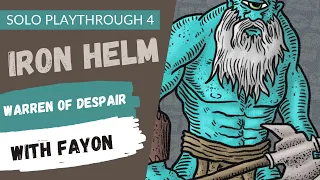 Solo Game Playthrough 4 - Warren of Despair