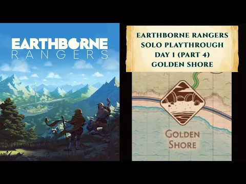 Earthborne Rangers Playthrough Day 1-Part 4(Golden Shore)
