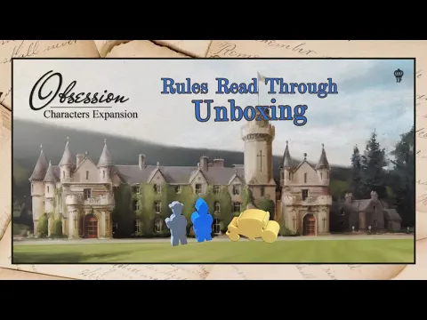 Obsession Characters Expansion Unboxing and Rules Read Through