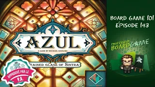 Board Game 101 (EP143) Azul: Les Vitraux de Sintra - Règles et critique